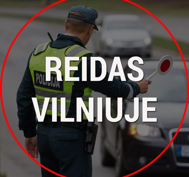 Reidas Vilniuje | Trikojis Vilniuje